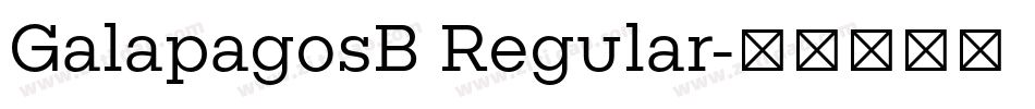 GalapagosB Regular字体转换